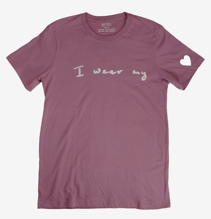 "I Wear My..." Unisex Tee