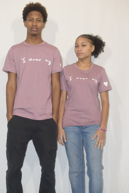 "I Wear My..." Unisex Tee